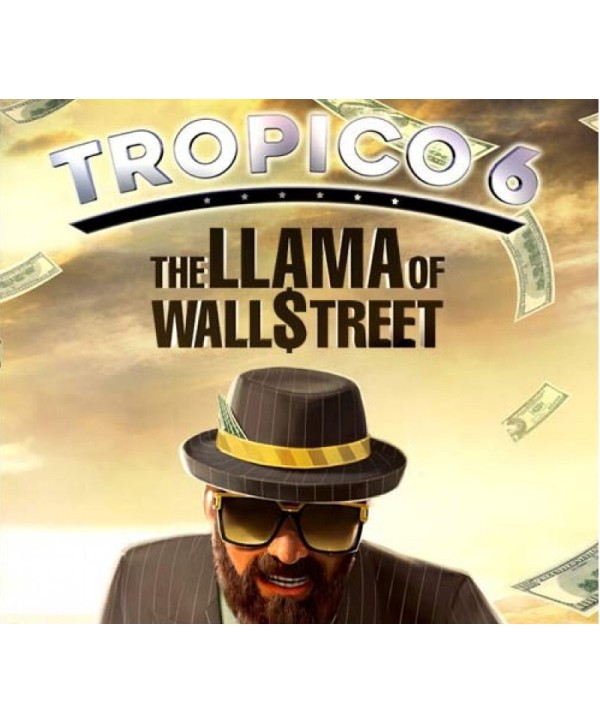 Tropico 6 - The Llama of Wall Street DLC Steam Key EUROPE